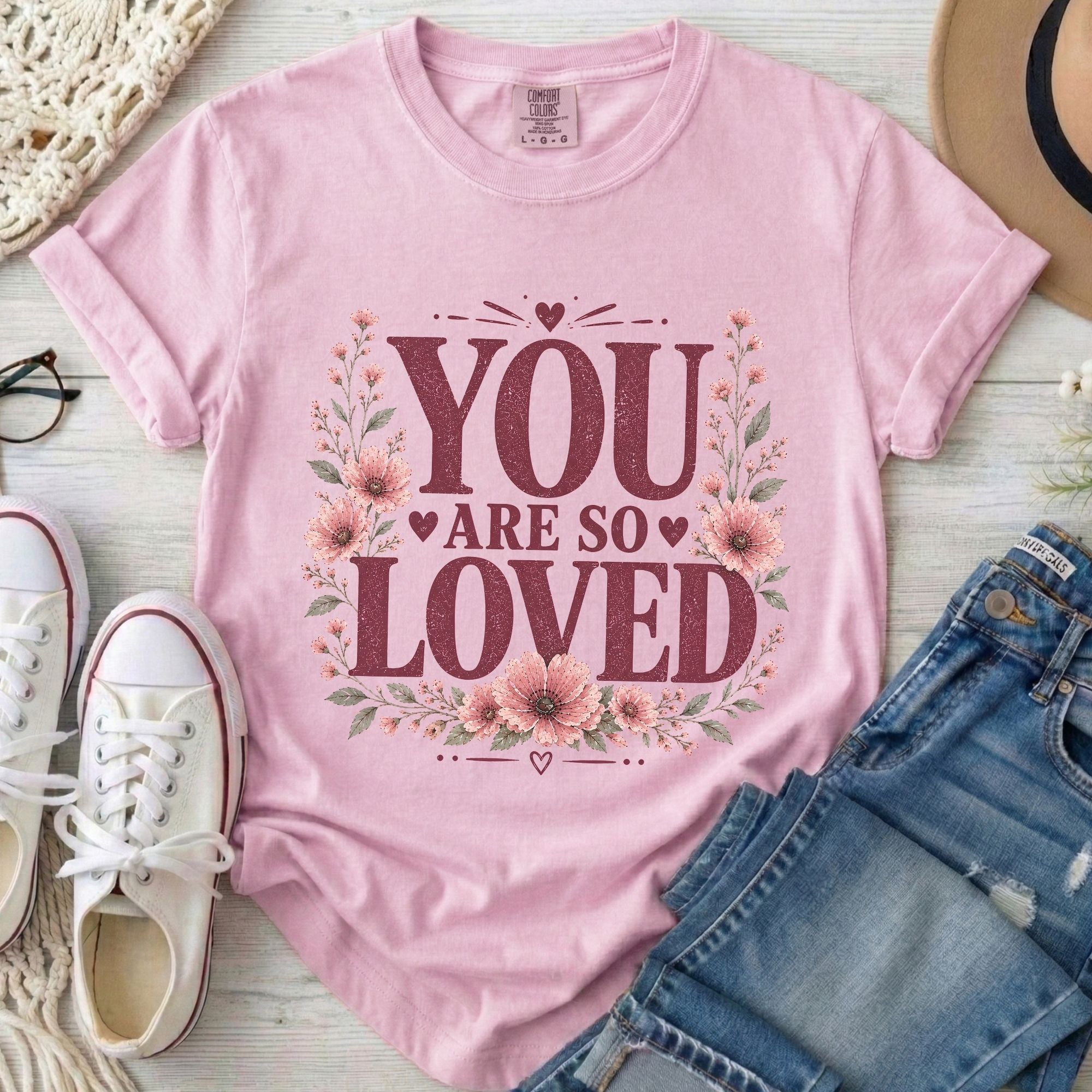 You Are So Loved T-Shirt