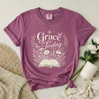 Grace For Today T-Shirt