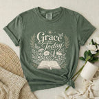 Grace For Today T-Shirt