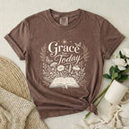 Grace For Today T-Shirt