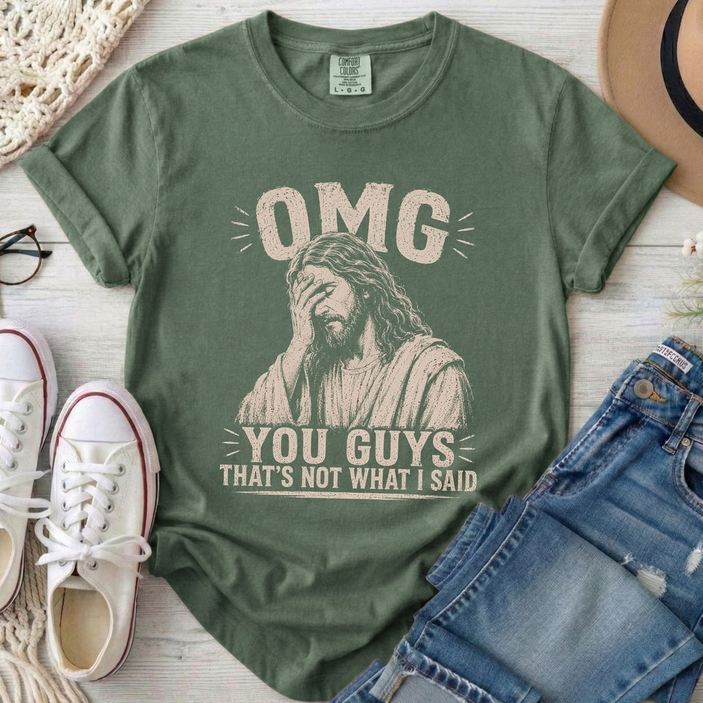 That's Not What I Said T-Shirt