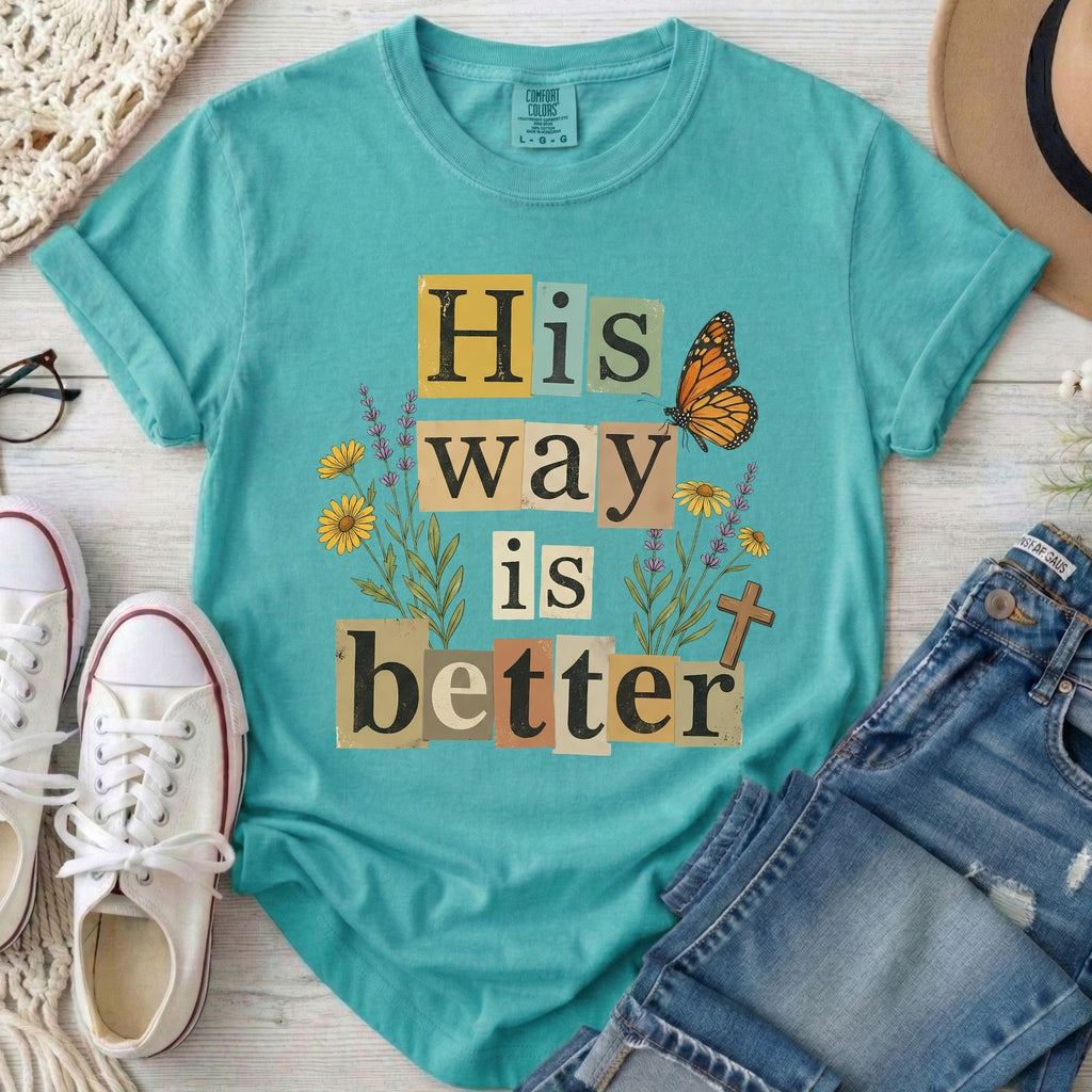 His Way Is Better T-Shirt