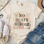No Dusty Bibles T-Shirt