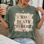 No Dusty Bibles T-Shirt