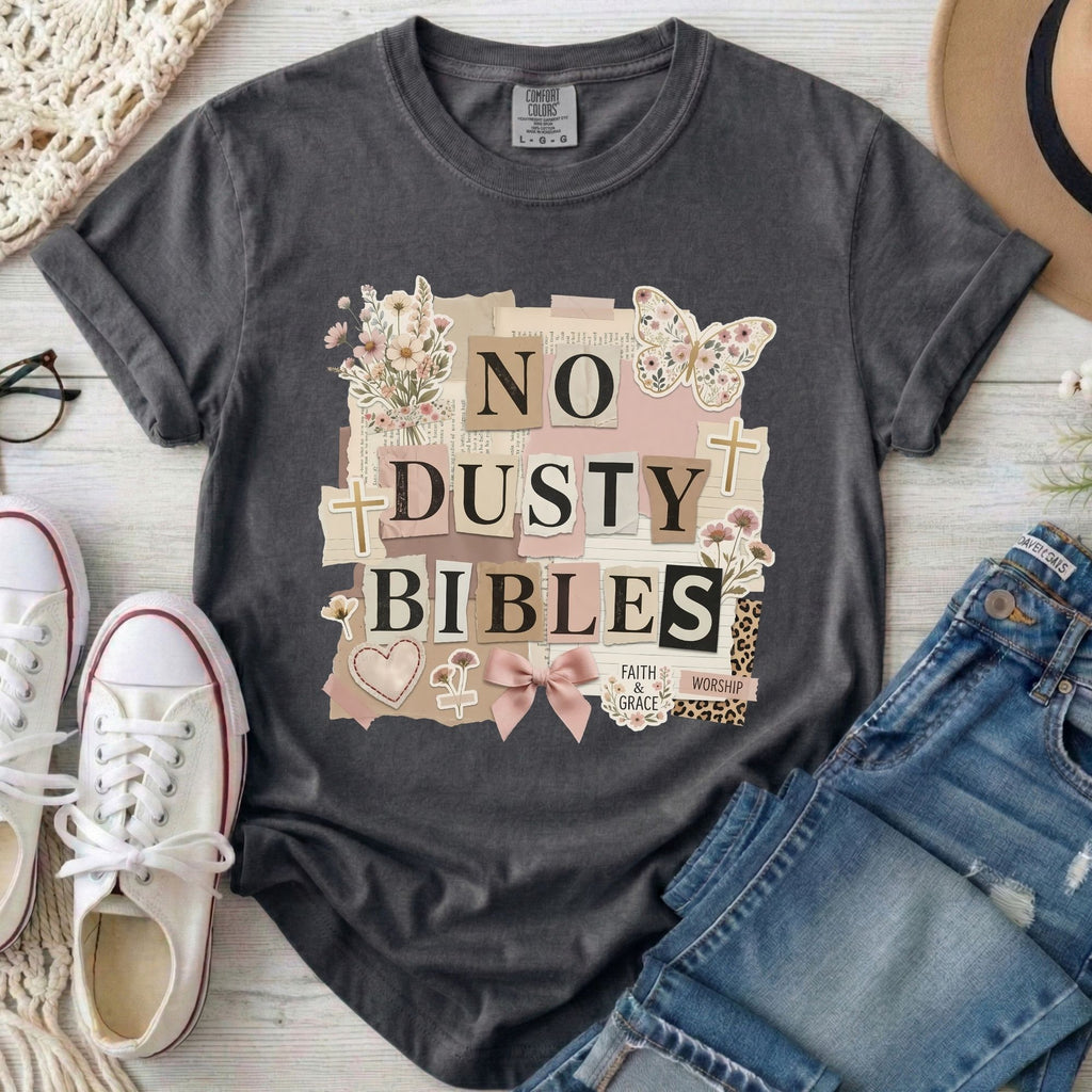 No Dusty Bibles T-Shirt