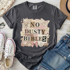 No Dusty Bibles T-Shirt