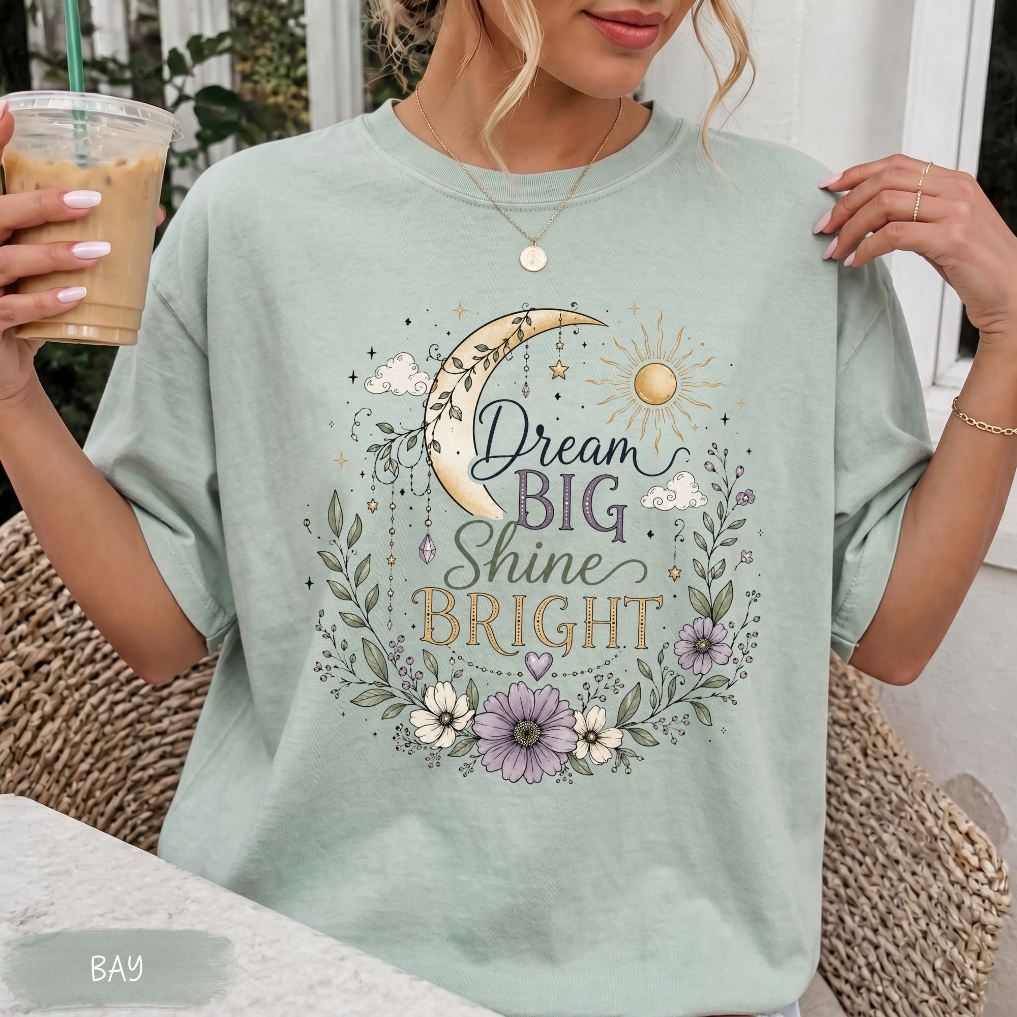 Dream Big Shine Bright T-Shirt