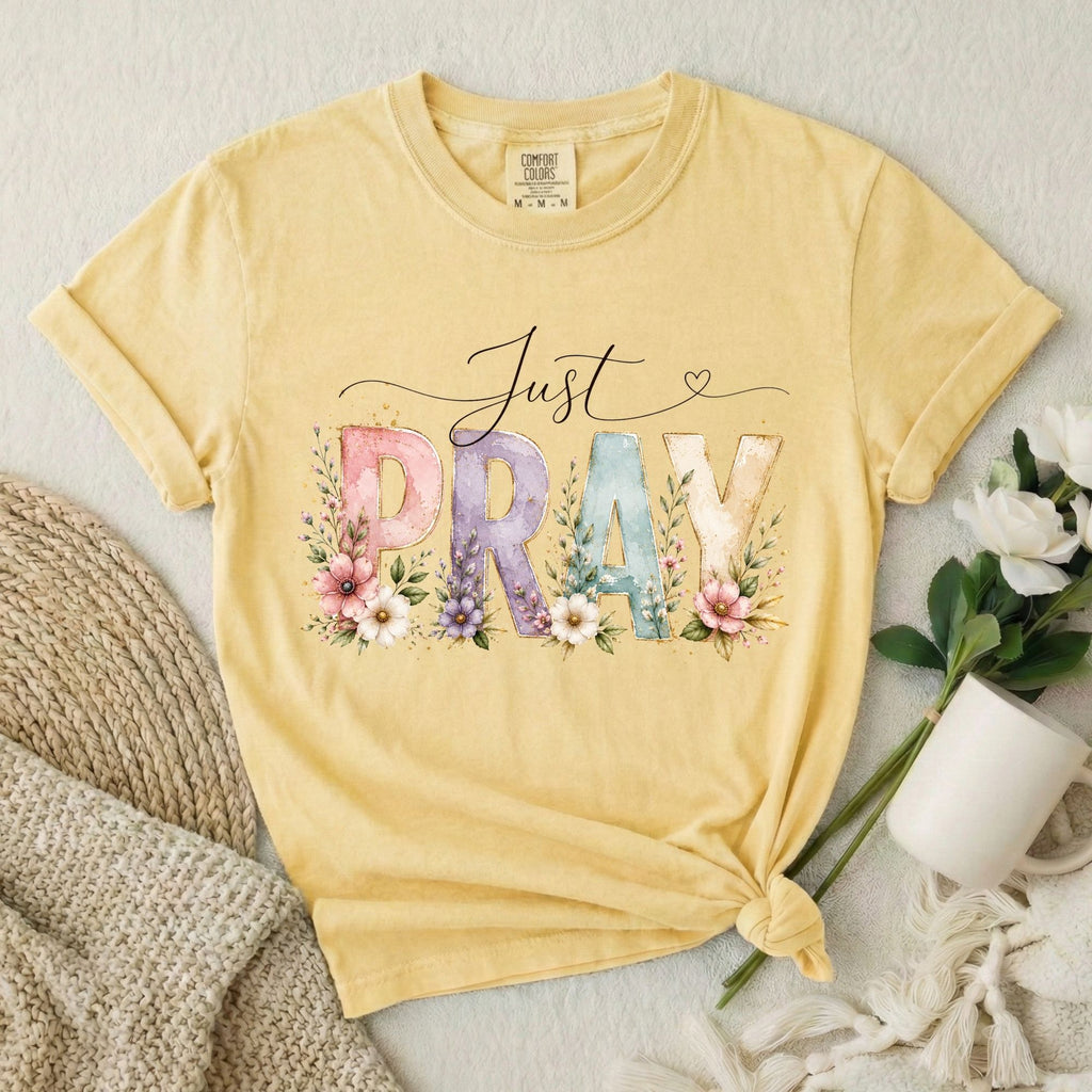 Just Pray T-Shirt