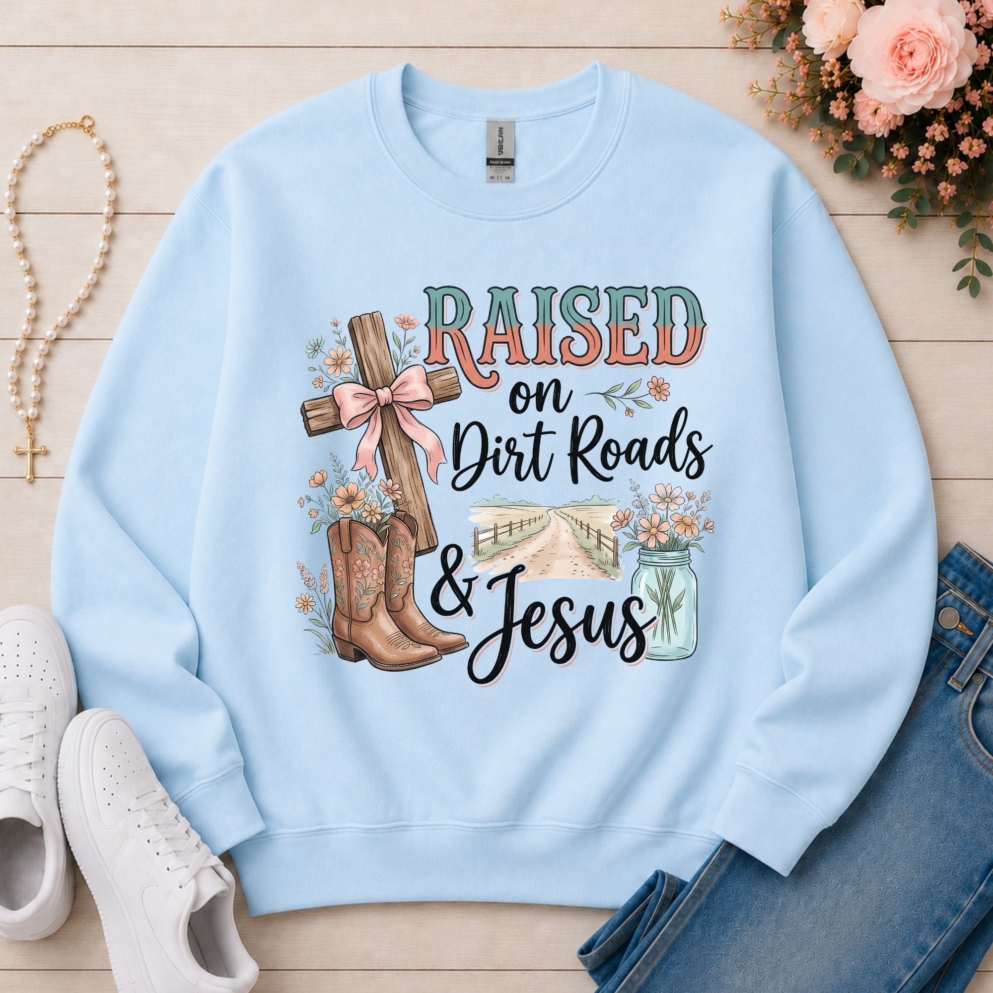 Raised on Dirt Roads & Jesus Christian sweatshirt in Light Blue