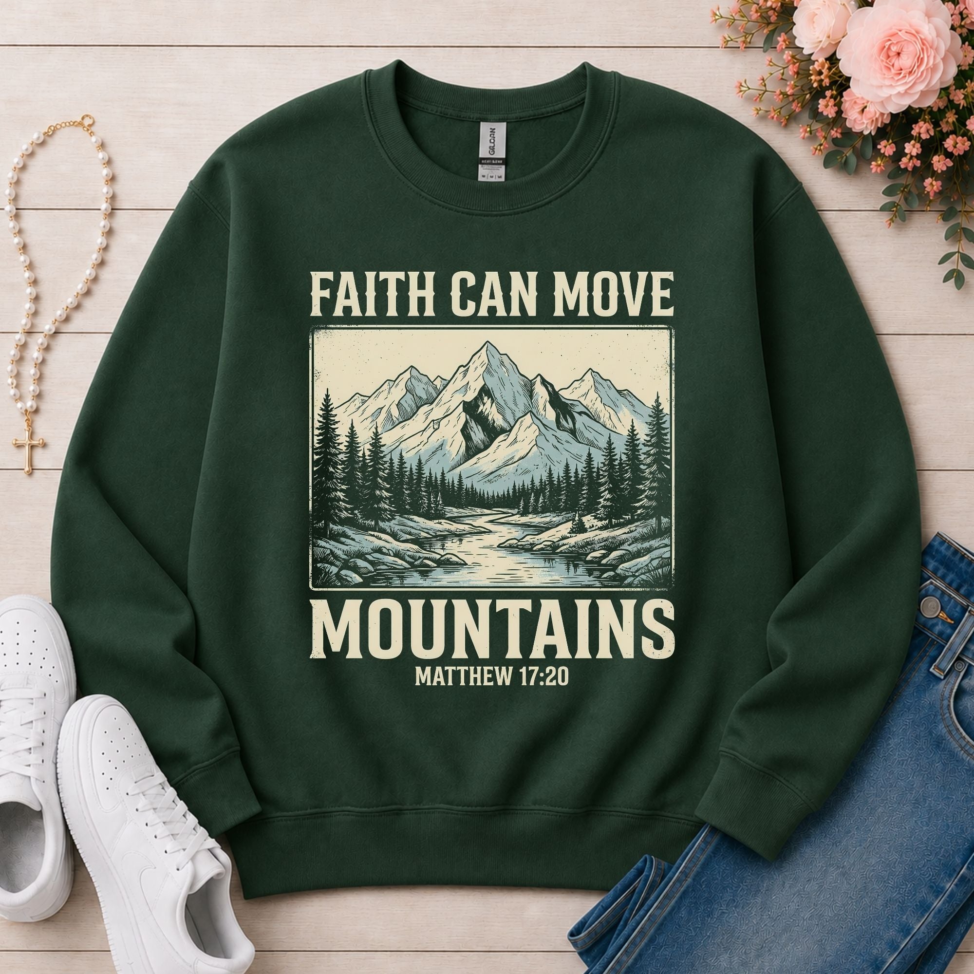 Faith Can Move Mountains Christian sweatshirt in Forest Green