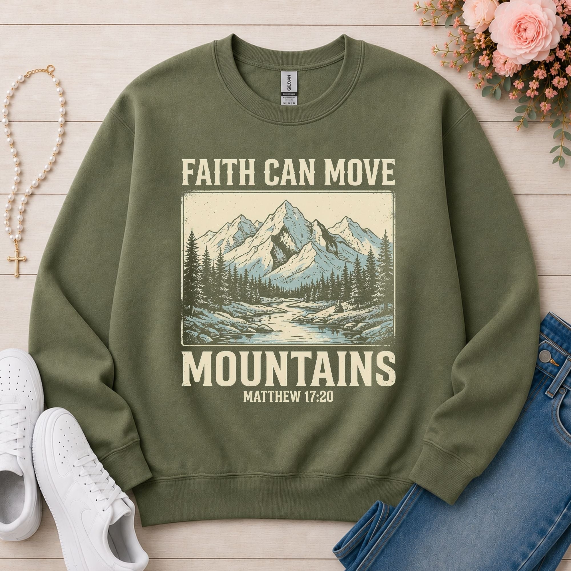 Faith Can Move Mountains Christian sweatshirt in Military Green