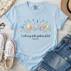 I Will Sing of the Goodness of God Christian Comfort Colors T-Shirt in Chambray