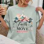 Woman wearing Faith Can Move Mountains Christian Comfort Colors T-Shirt in Bay