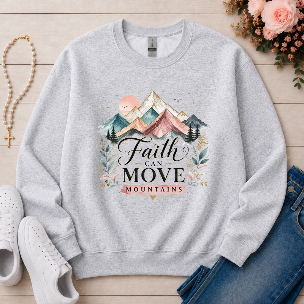 Faith Can Move Mountains Christian sweatshirt in Ash