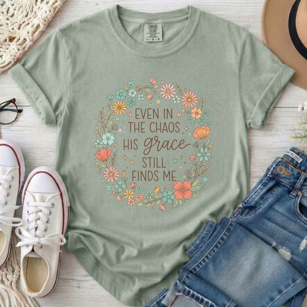 Even in the Chaos His Grace Still Finds Me Christian Comfort Colors T-Shirt in Bay