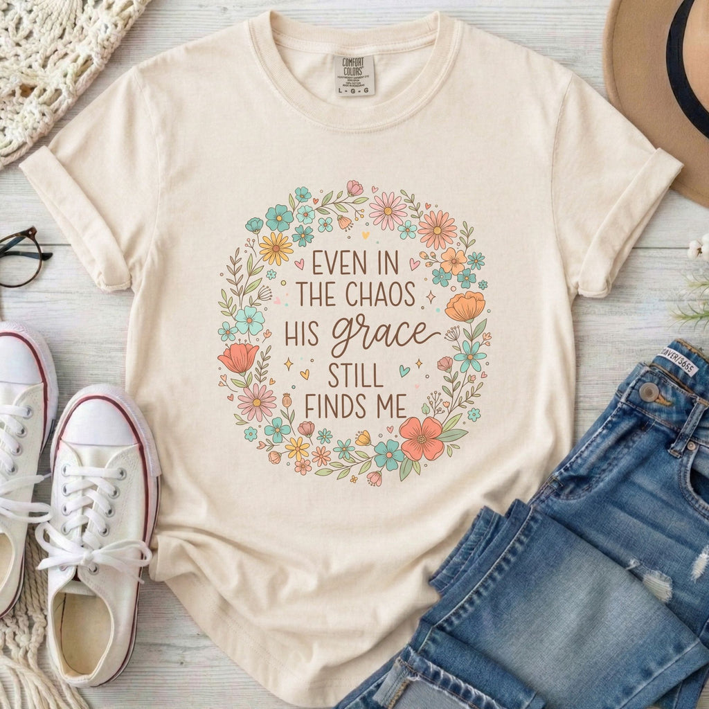 Even in the Chaos His Grace Still Finds Me Christian Comfort Colors T-Shirt in Ivory