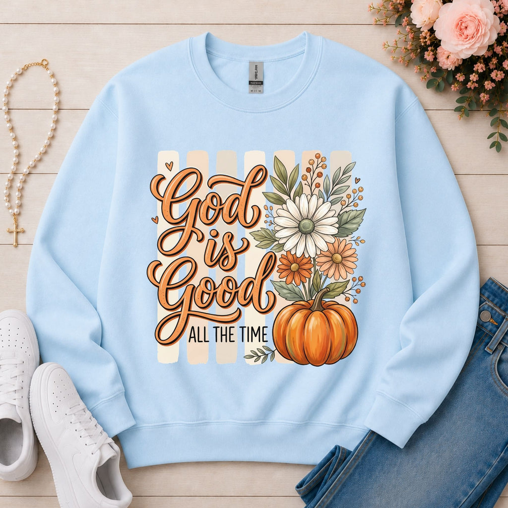 God Is Good All the Time Christian sweatshirt in Light Blue