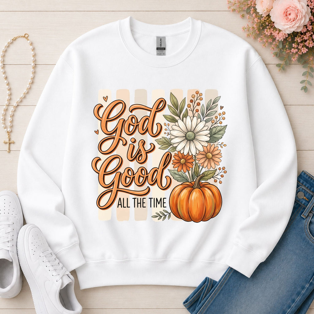 God Is Good All the Time Christian sweatshirt in White
