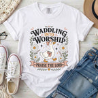 Waddling Into Worship Christian Comfort Colors T-Shirt in White