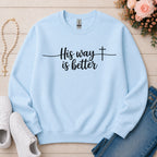 His Way Is Better Christian sweatshirt in Light Blue