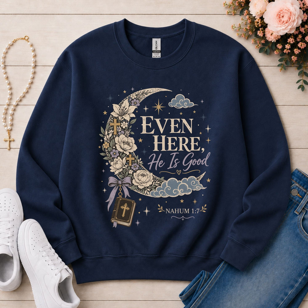 Even Here He Is Good Christian sweatshirt in Navy