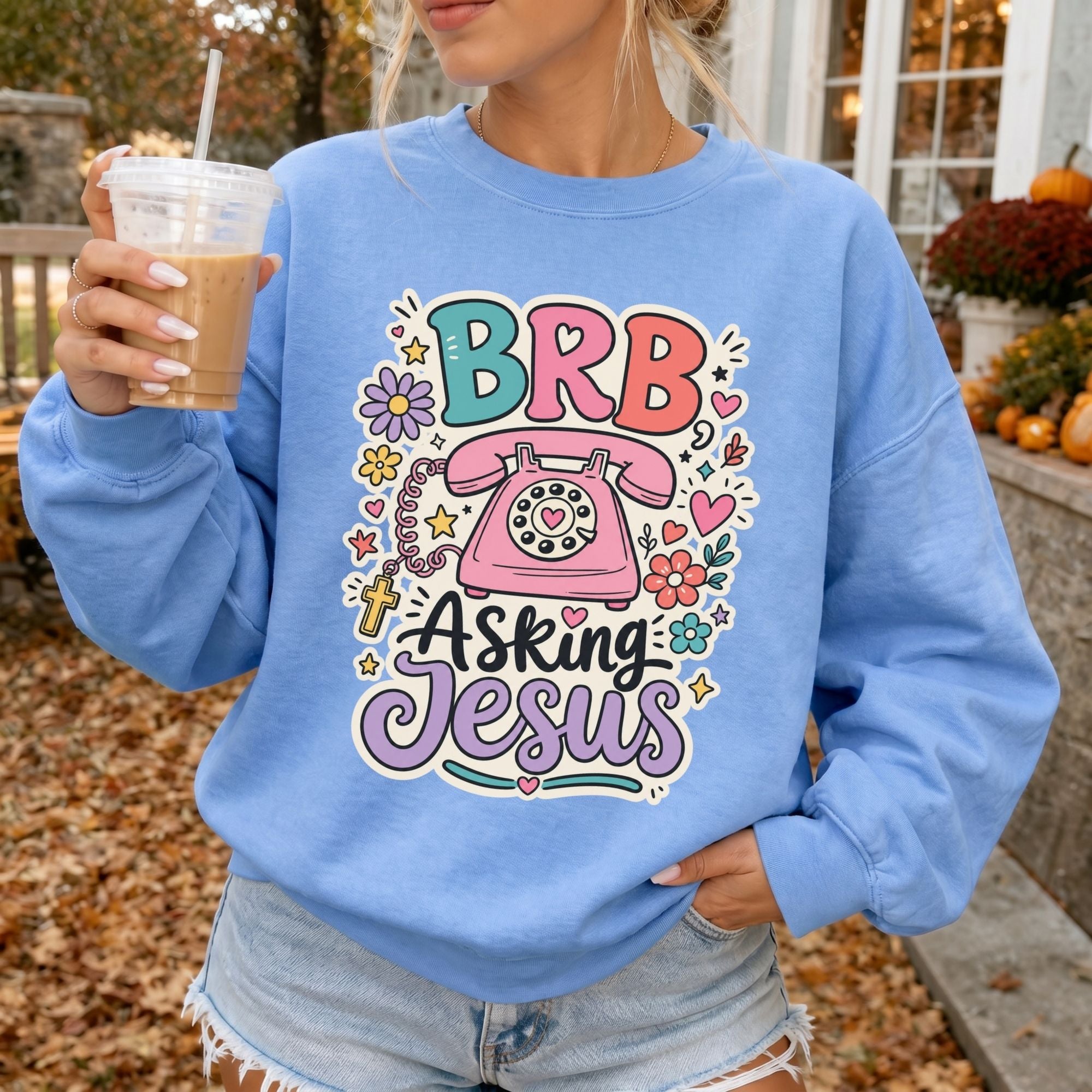 BRB Asking Jesus Sweatshirt