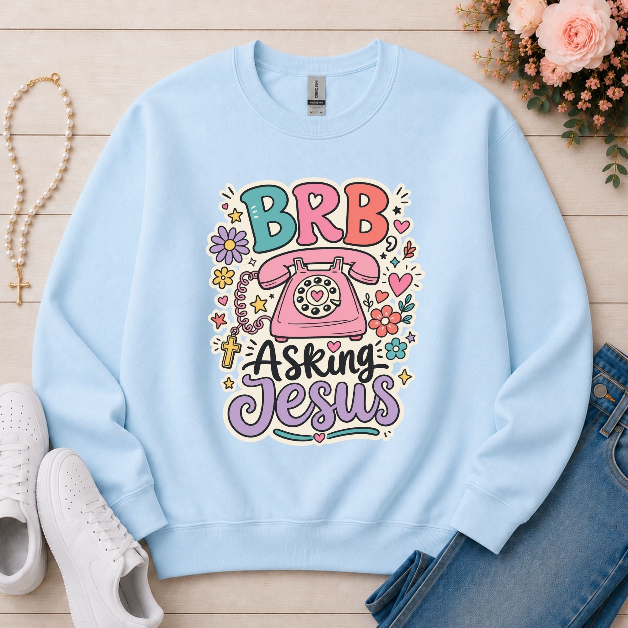 BRB Asking Jesus Sweatshirt