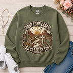 Cast Your Cares He Carries You Christian sweatshirt in Military Green