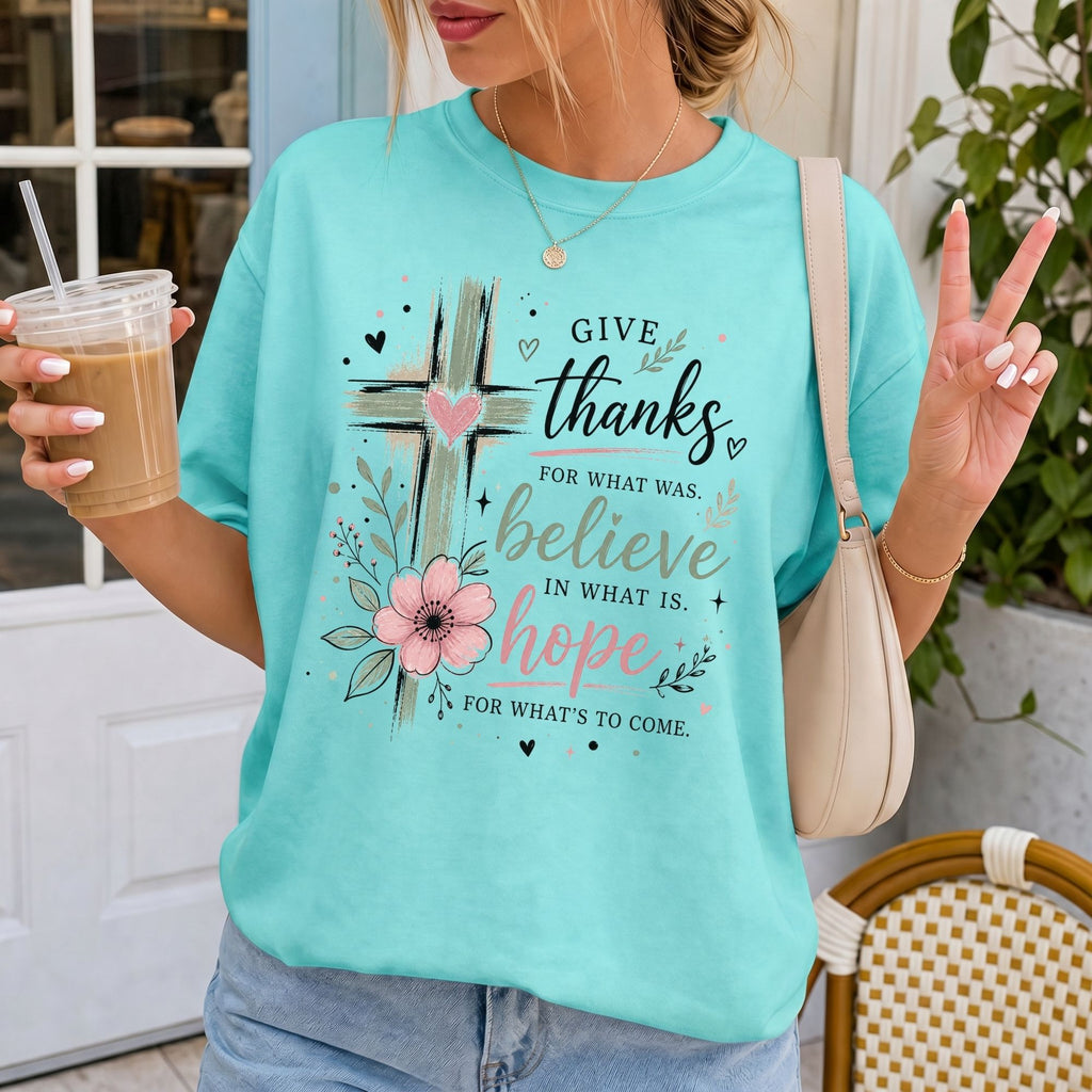Woman wearing Give Thanks Believe Hope Christian Comfort Colors T-Shirt in Chalky Mint