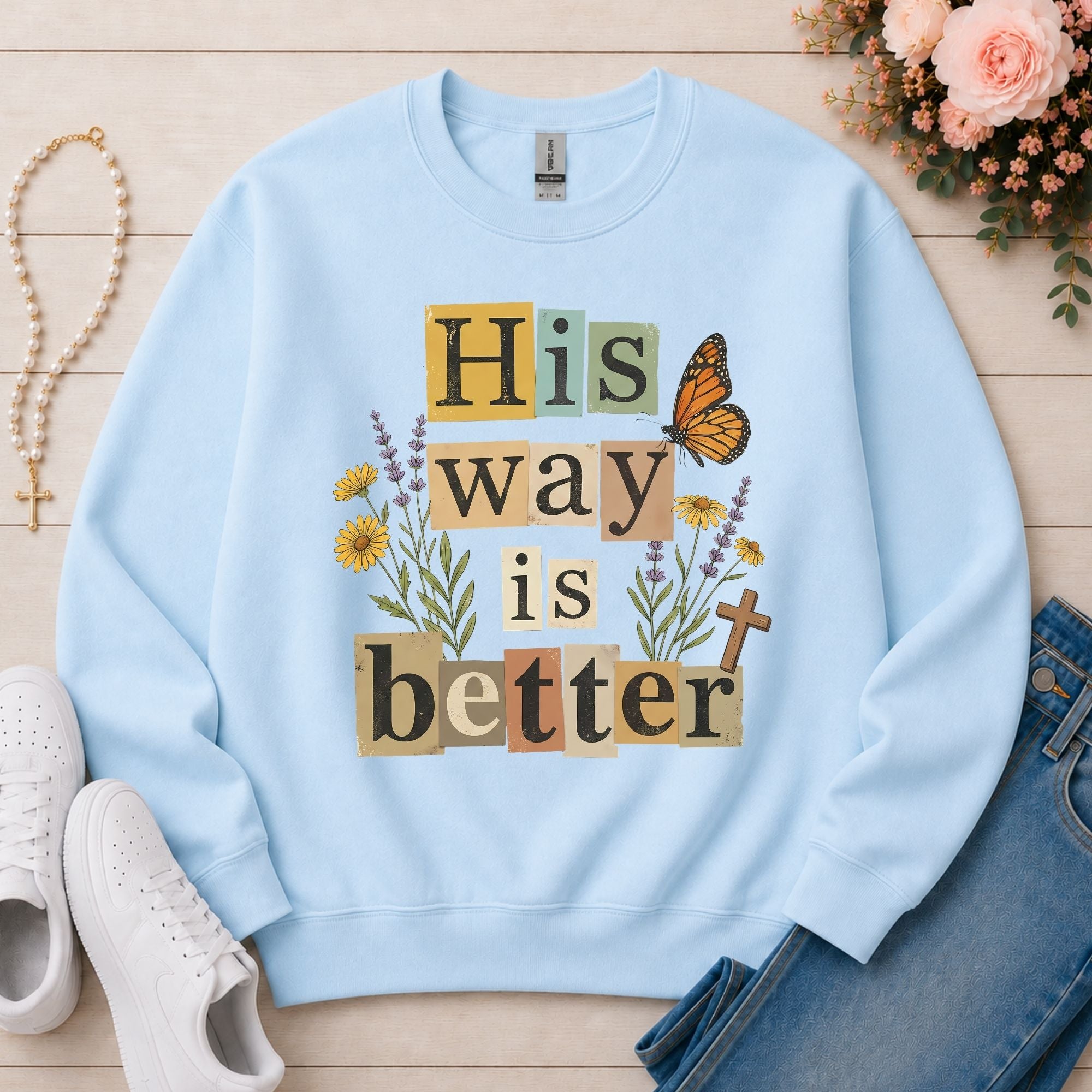 His Way Is Better Christian sweatshirt in Light Blue
