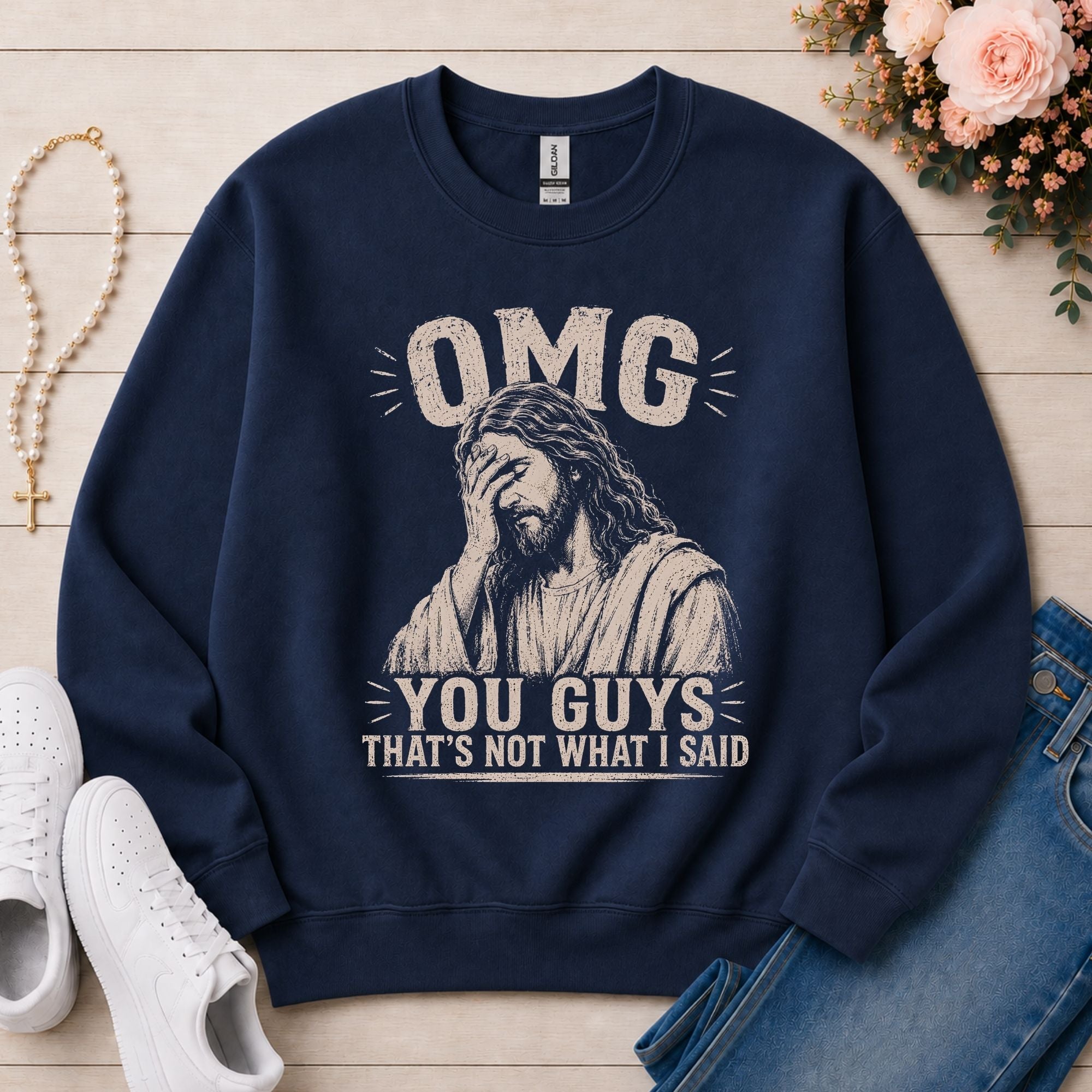 OMG You Guys That's Not What I Said Christian sweatshirt in Navy