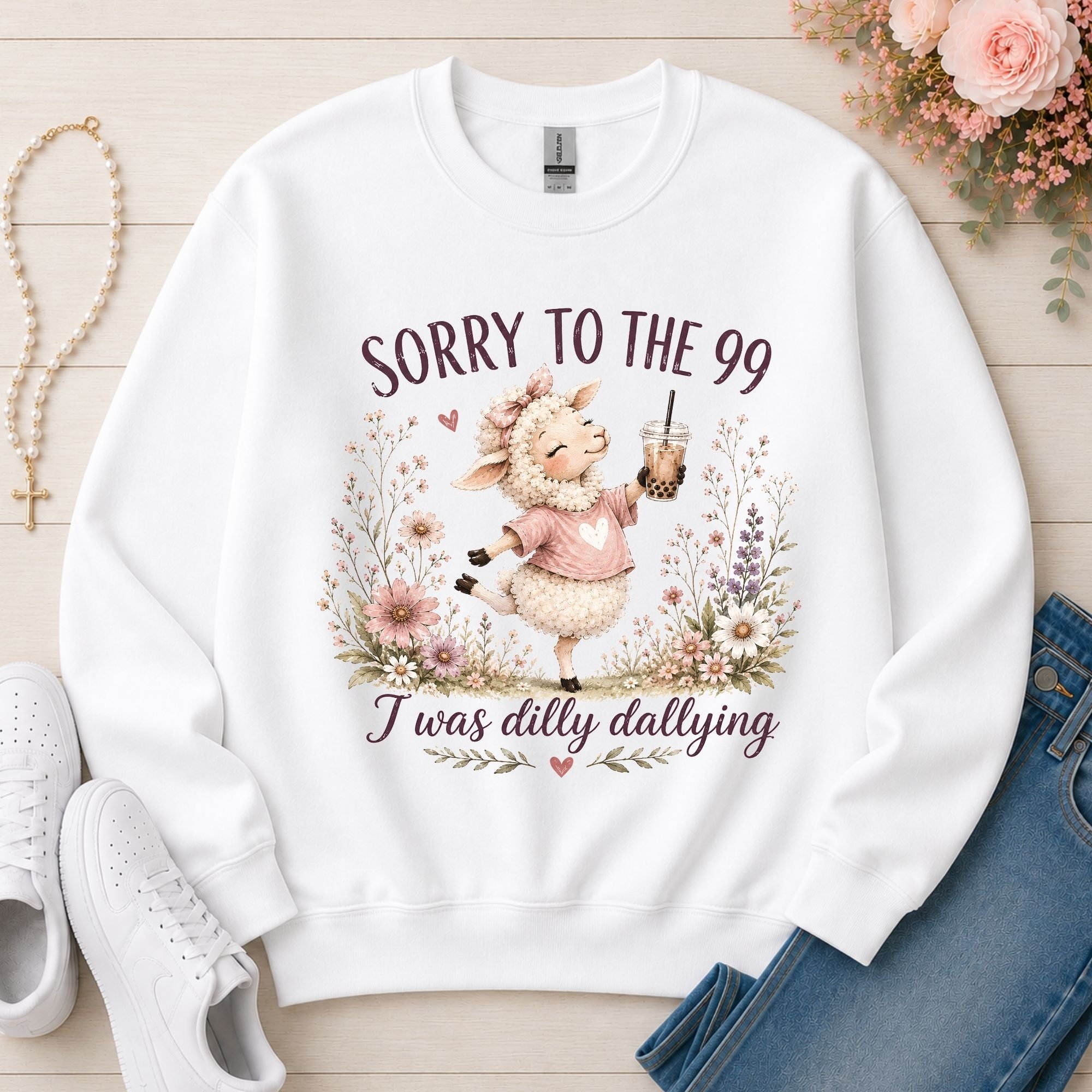 Sorry to the 99 I Was Dilly Dallying Christian sweatshirt in White
