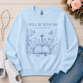 I Will Be With You Christian sweatshirt in Light Blue