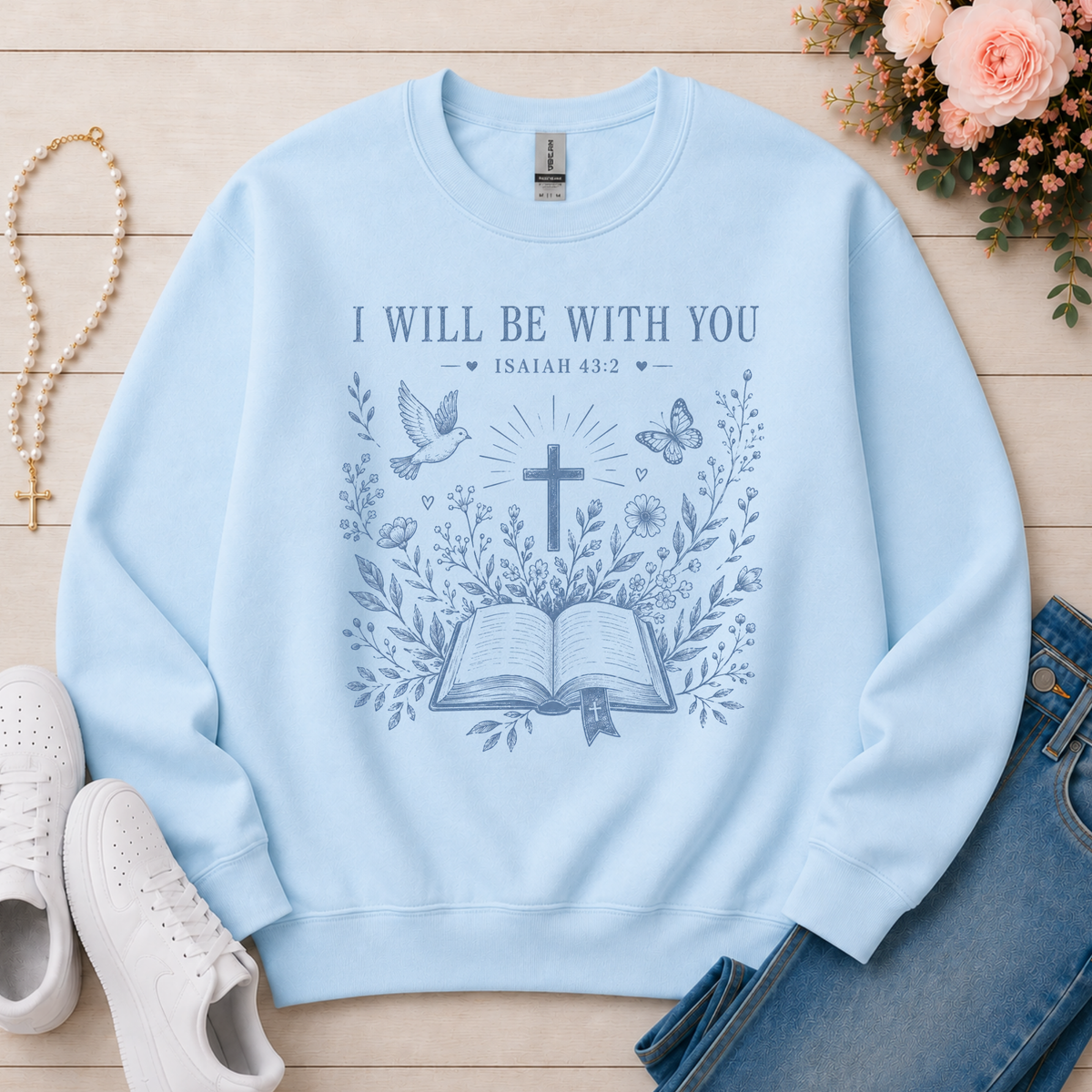 I Will Be With You Christian sweatshirt in Light Blue