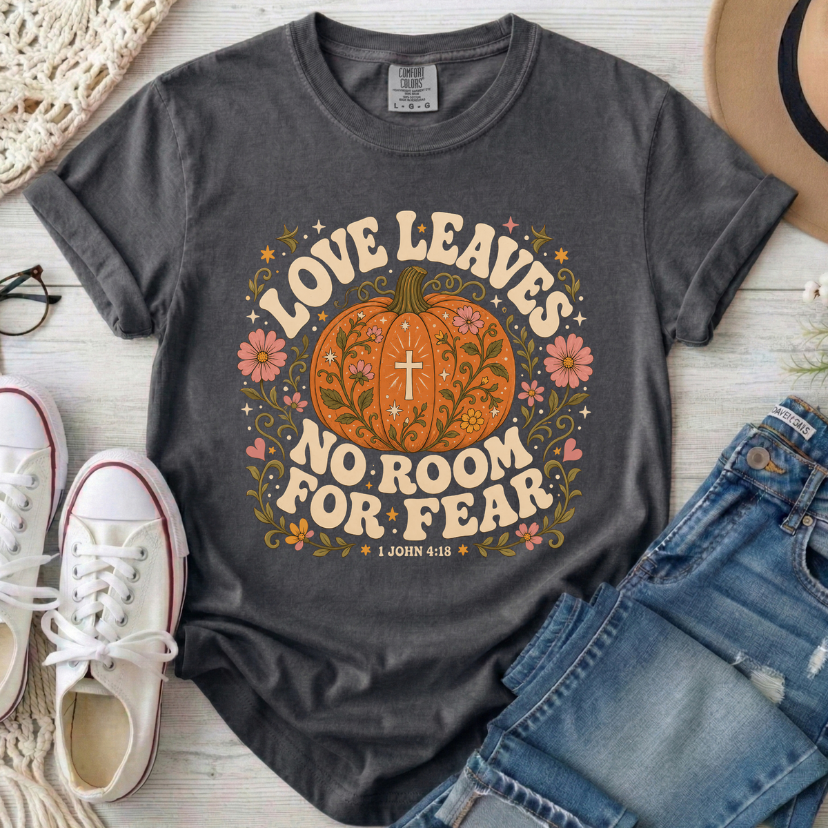 Love Leaves No Room for Fear Christian Comfort Colors T-Shirt in Pepper
