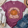 Love Leaves No Room for Fear Christian Comfort Colors T-Shirt in Berry