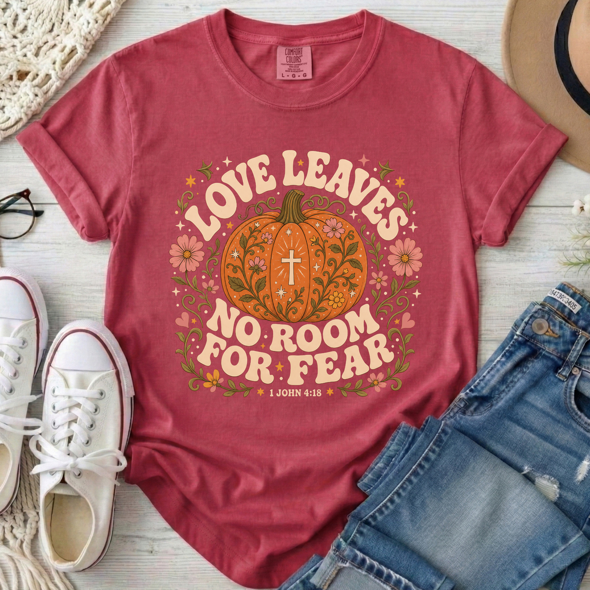 Love Leaves No Room for Fear Christian Comfort Colors T-Shirt in Crimson
