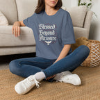 Blessed Beyond Measure T-Shirt