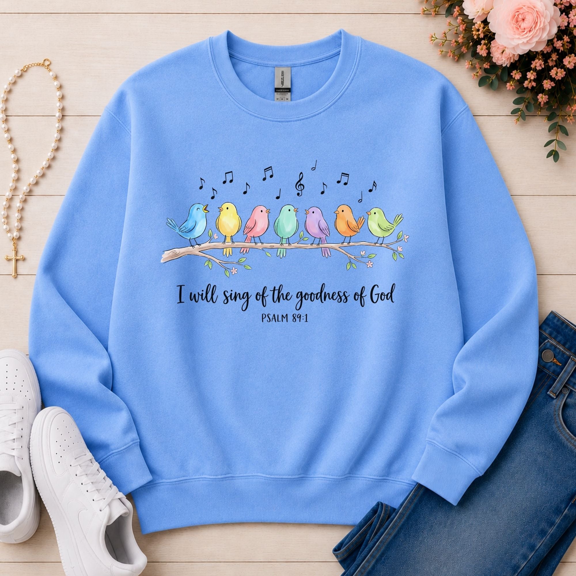 I Will Sing of the Goodness of God Christian sweatshirt in Carolina Blue