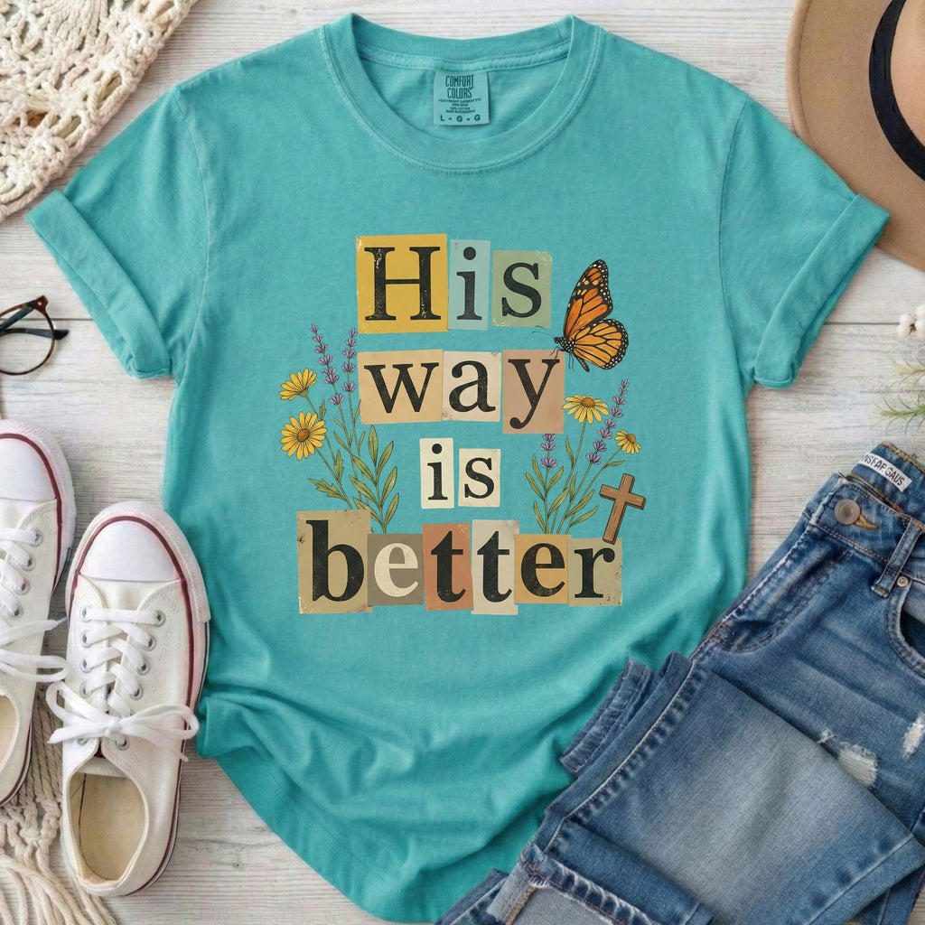 His Way Is Better Christian Comfort Colors T-Shirt in Seafoam