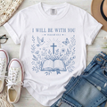 I Will Be With You Christian Comfort Colors T-Shirt in White